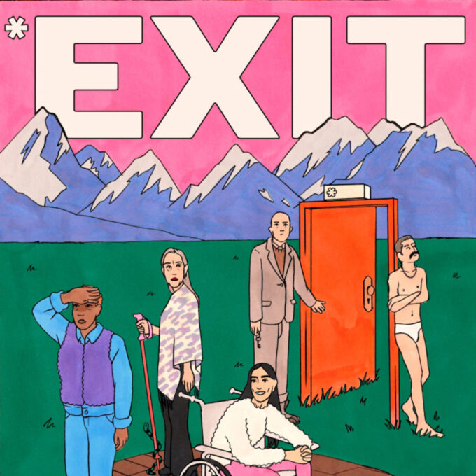 Illustration colorée surmontée du titre 'EXIT' en grandes lettres blanches sur un ciel rose. Devant un paysage de montagnes bleues, cinq personnages variés se tiennent dans une prairie verte : une personne scrutant l'horizon, une femme avec une canne, une femme souriante en fauteuil roulant, un homme chauve en costume et un homme en sous-vêtements appuyé contre l'encadrement d'une porte orange isolée au milieu du champ.